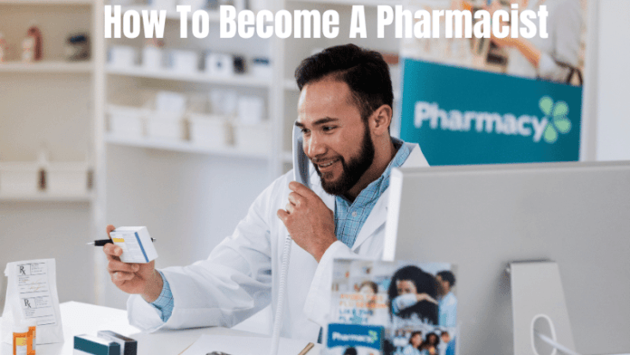 How to Become a Pharmacist: 6 Easy Steps to Start Your Career