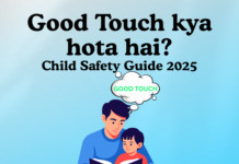 Good Touch kya hota hai? (2025 Guide) – 7 Powerful Tips Bachchon Ko Sikhane Ke Liye Good Touch kya hota hai