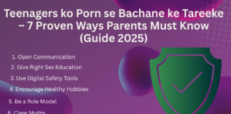 Teenagers ko Porn se Bachane ke Tareeke – 7 Proven Ways Parents Must Know (Guide 2025) Teenagers ko Porn se Bachane ke Tareeke – 7 Proven Ways Parents Must Know (Guide 2025)