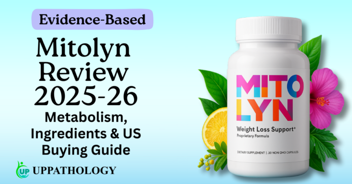 Mitolyn Review 2025-26 Mitolyn review 2025-26 : metabolism supplement ingredients and US buyer guide